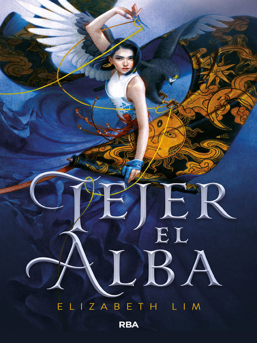 Title details for Tejer el alba by Elizabeth Lim - Available